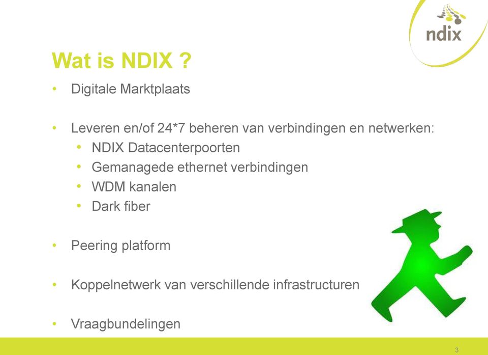 verbindingen en netwerken: NDIX Datacenterpoorten Gemanagede