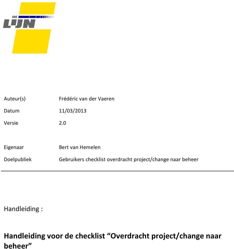 checklist overdracht project/change naar beheer Handleiding