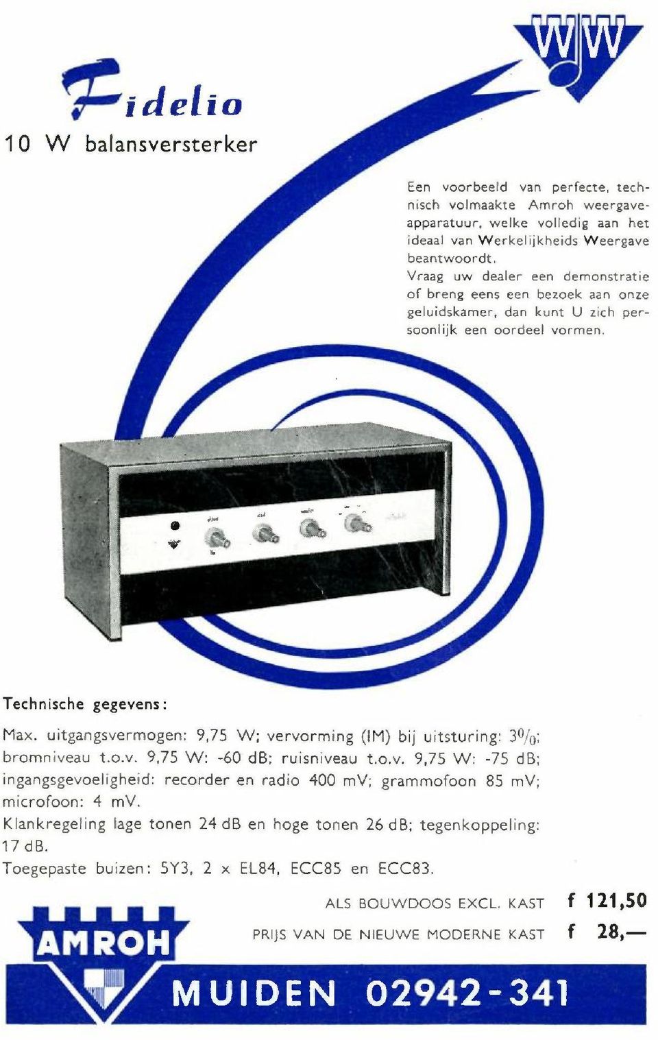 uitgangsvermogen: 9,75 W; vervorming (IM) bij uitsturing: J0/0; brornniveau t.o.v. 9,75 W: -60 db: ruisniveau t.o.v. 9,75 W: -75 db; ingangsgevoeligheid: recorder en radio 400 mv; grammofoon 85 mv; microfoon: 4 mv.