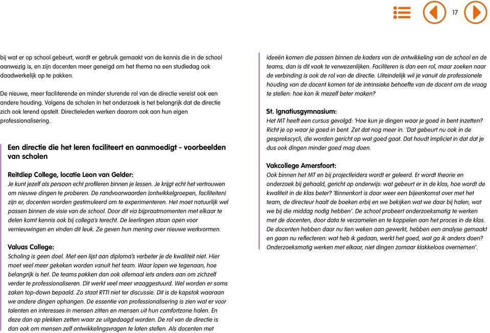 Directieleden werken daarom ook aan hun eigen professionalisering.