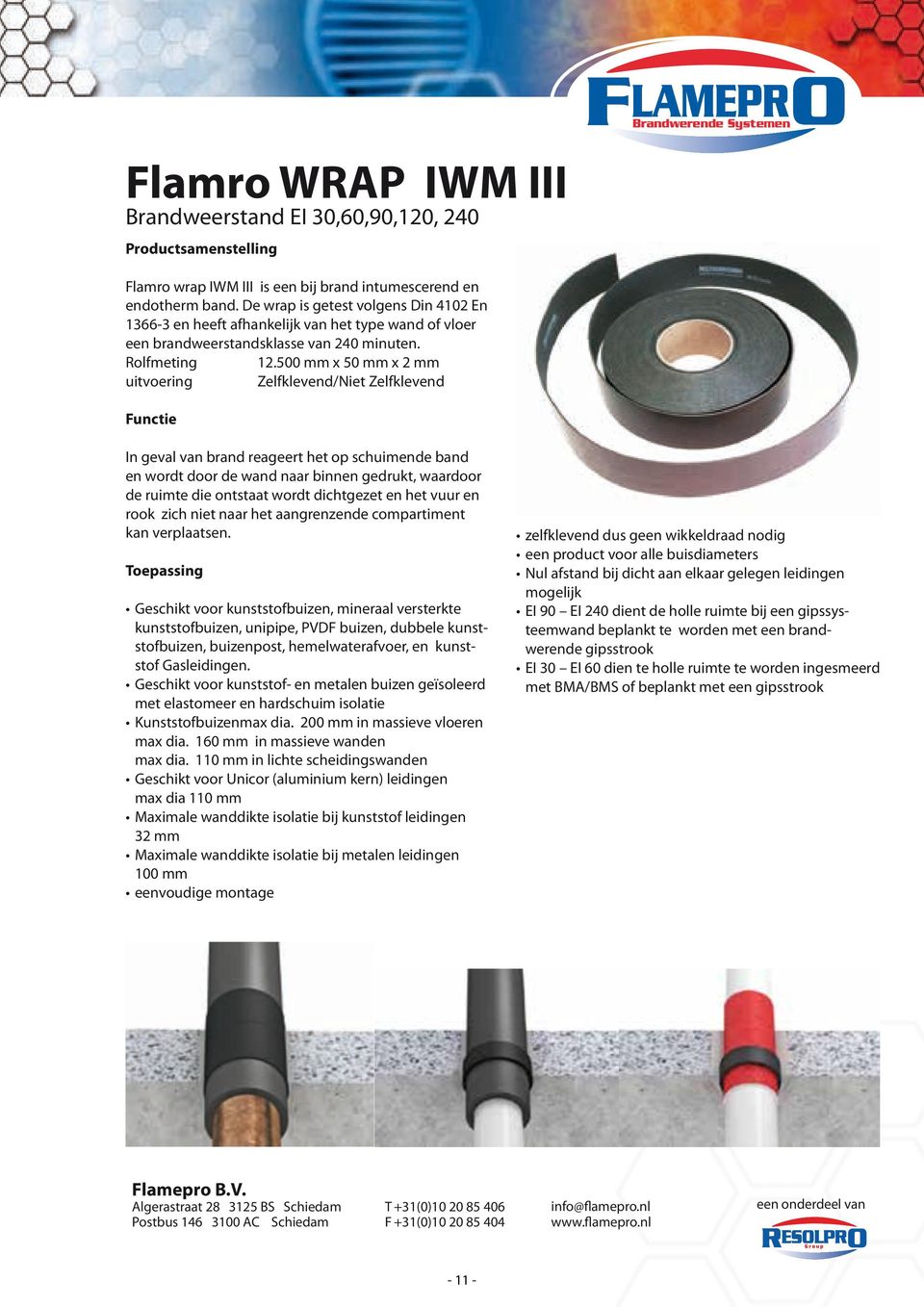 EI 30,60,90,120, 240 Rolfmeting Productsamenstelling 12.500 mm x 50 mm x 2 mm uitvoering Zelfklevend/Niet Zelfklevend Flamro wrap IWM III is een bij brand intumescerend en endotherm band.