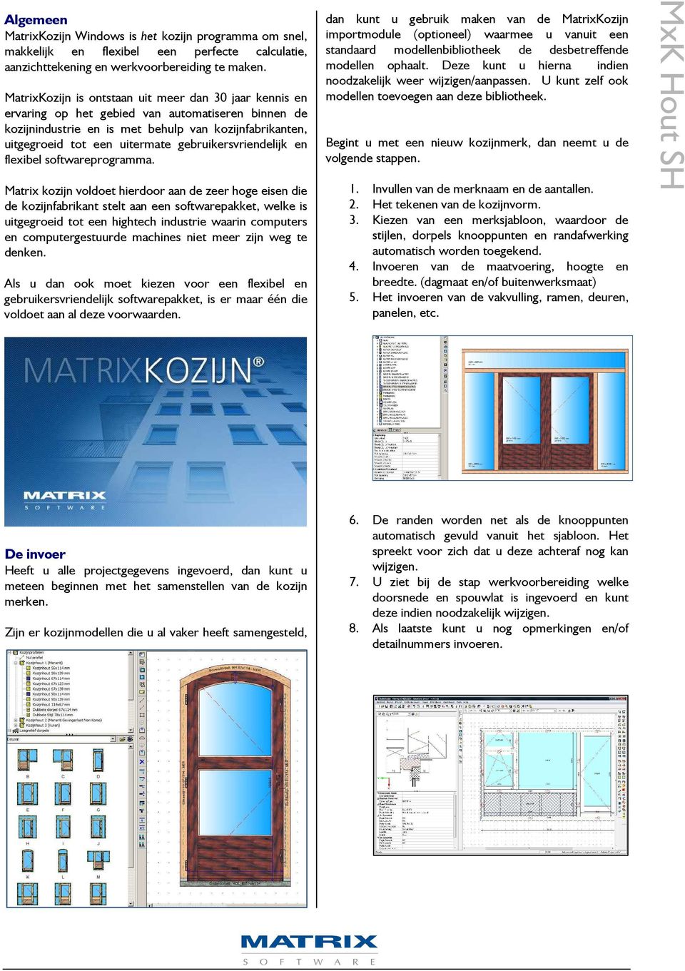 gebruikersvriendelijk en flexibel softwareprogramma.