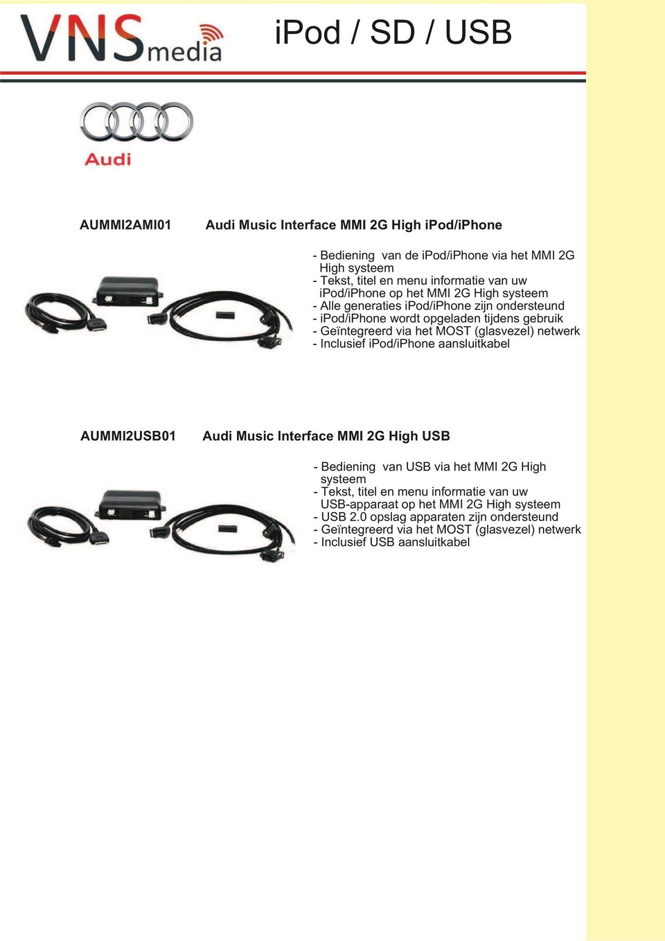 Inclusief ipod/iphone aansluitkabel AUMMI2USB01 Audi Music Interface MMI 2G High US - Bediening van USB via het MMI 2G High systeem - Tekst, titel en menu