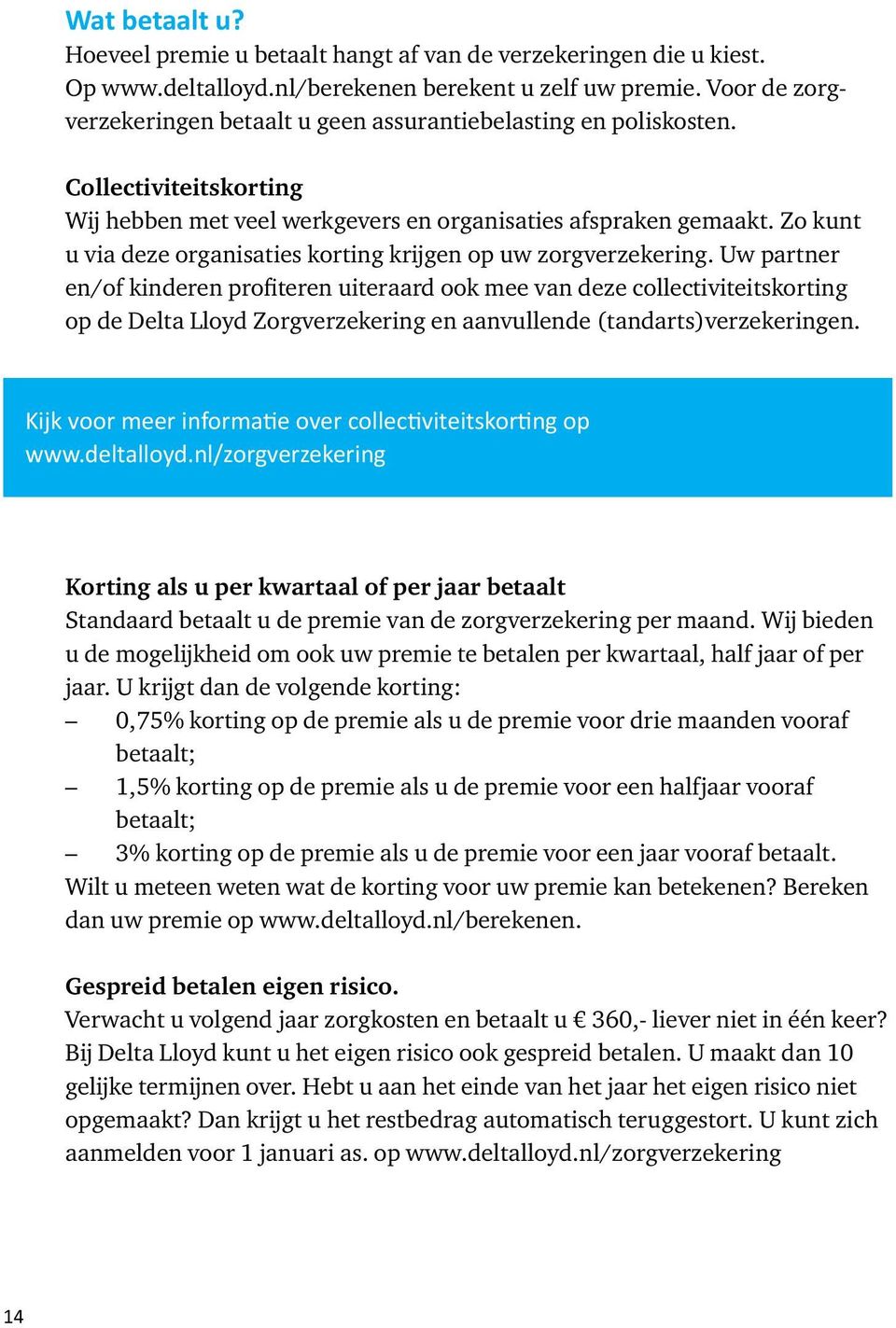 Zo kunt u via deze organisaties korting krijgen op uw zorgverzekering.