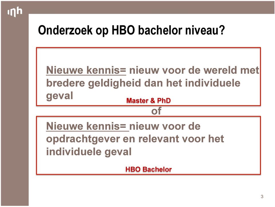 geldigheid dan het individuele geval Master & PhD of