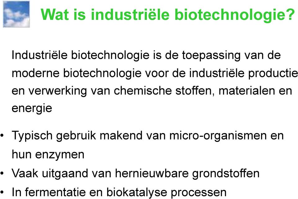 industriële productie en verwerking van chemische stoffen, materialen en energie