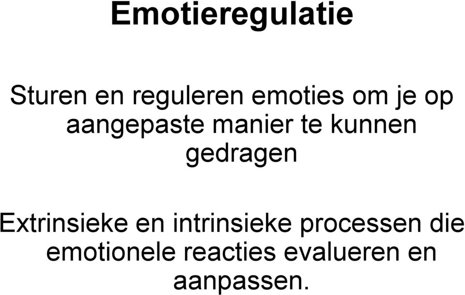 gedragen Extrinsieke en intrinsieke