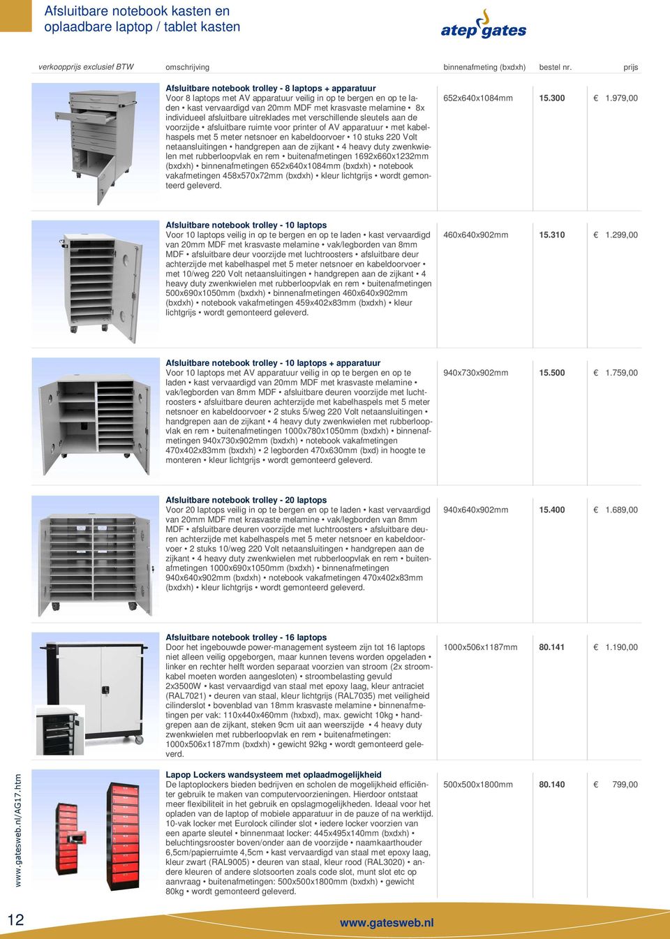 afsluitbare uitreklades met verschillende sleutels aan de voorzijde afsluitbare ruimte voor printer of AV apparatuur met kabelhaspels met 5 meter netsnoer en kabeldoorvoer 10 stuks 220 Volt