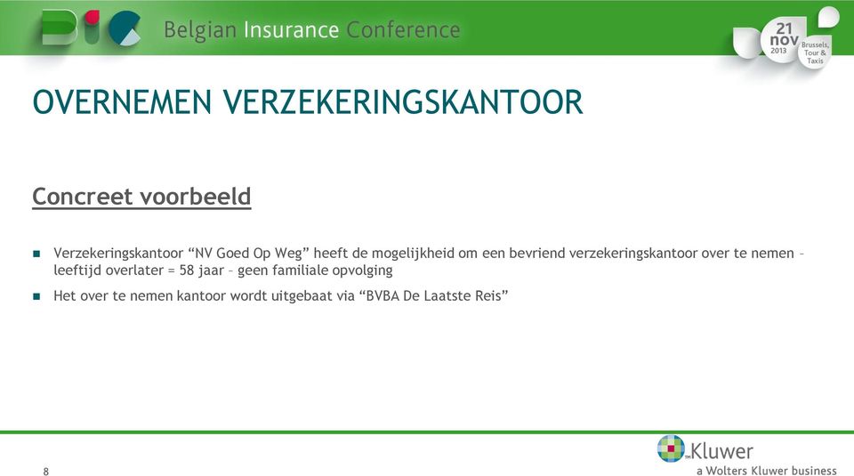 verzekeringskantoor over te nemen leeftijd overlater = 58 jaar geen