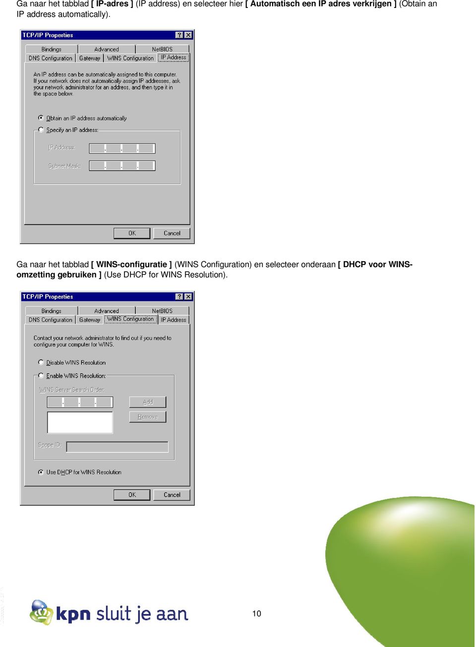 Ga naar het tabblad [ WINS-configuratie ] (WINS Configuration) en