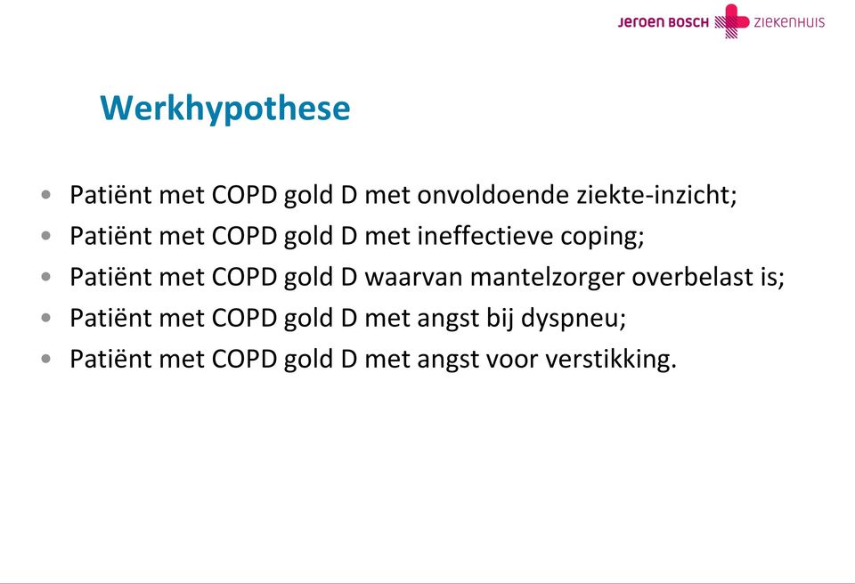 gold D waarvan mantelzorger overbelast is; Patiënt met COPD gold D