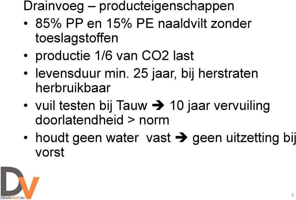 25 jaar, bij herstraten herbruikbaar vuil testen bij Tauw 10 jaar