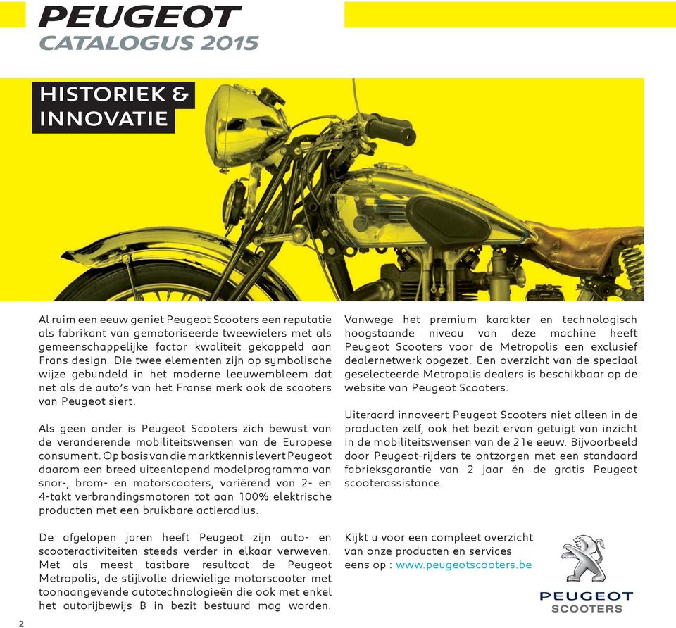 Als geen ander is Peugeot Scooters zich bewust van de veranderende mobiliteitswensen van de Europese consument.