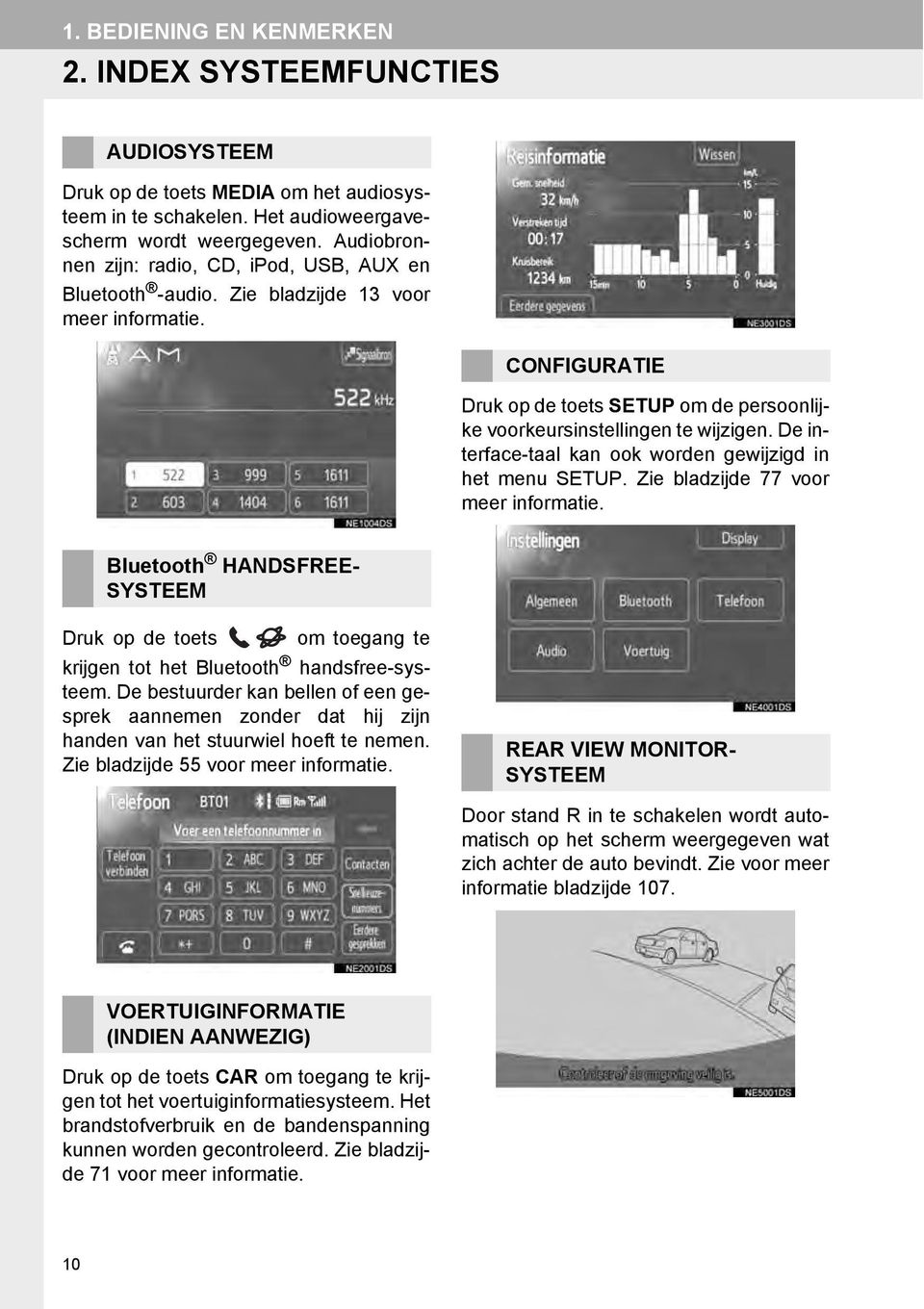 De interface-taal kan ook worden gewijzigd in het menu SETUP. Zie bladzijde 77 voor meer informatie.