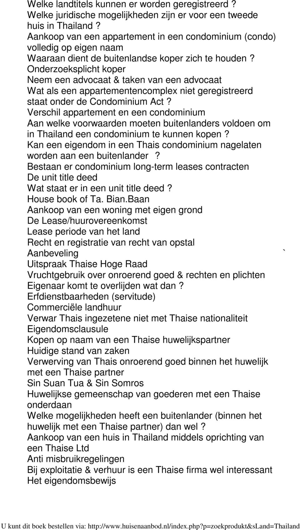 Onderzoeksplicht koper Neem een advocaat & taken van een advocaat Wat als een appartementencomplex niet geregistreerd staat onder de Condominium Act?