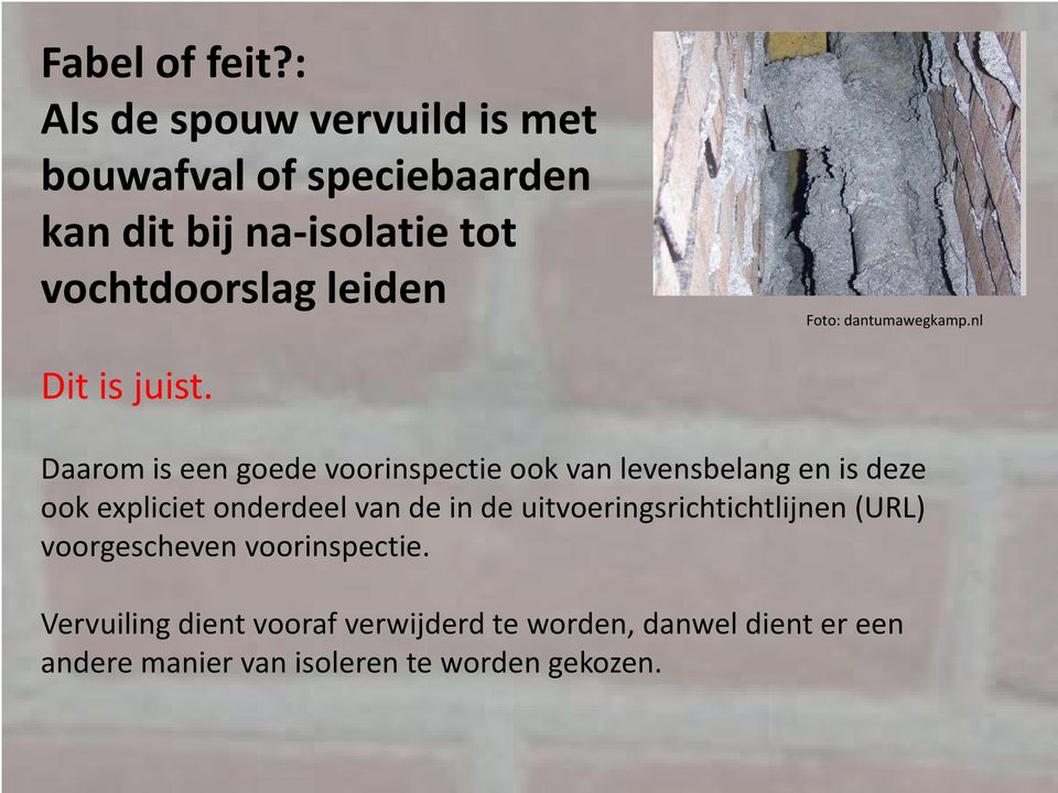 Foto: dantumawegkamp.nl Dit is juist.