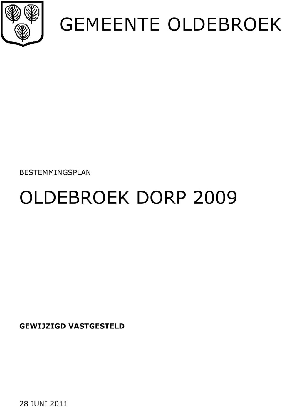OLDEBROEK DORP 2009