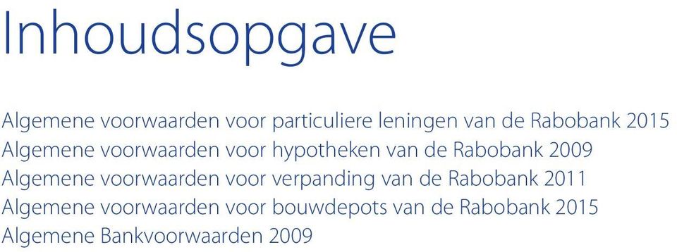 Algemene voorwaarden voor verpanding van de Rabobank 2011 Algemene