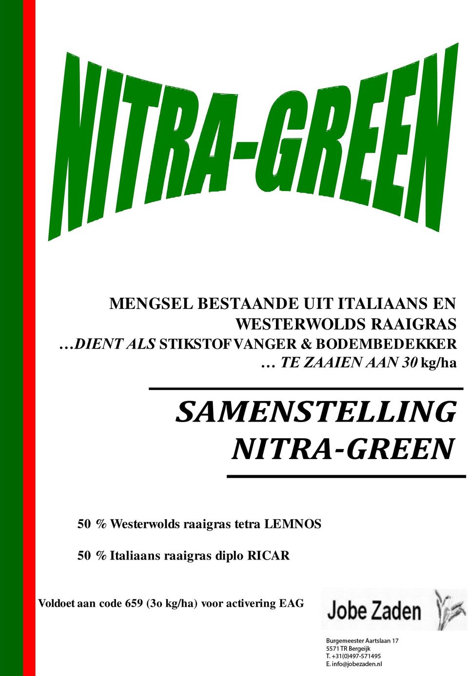 NITRA-GREEN 50 % Westerwolds raaigras tetra LEMNOS 50 % Italiaans