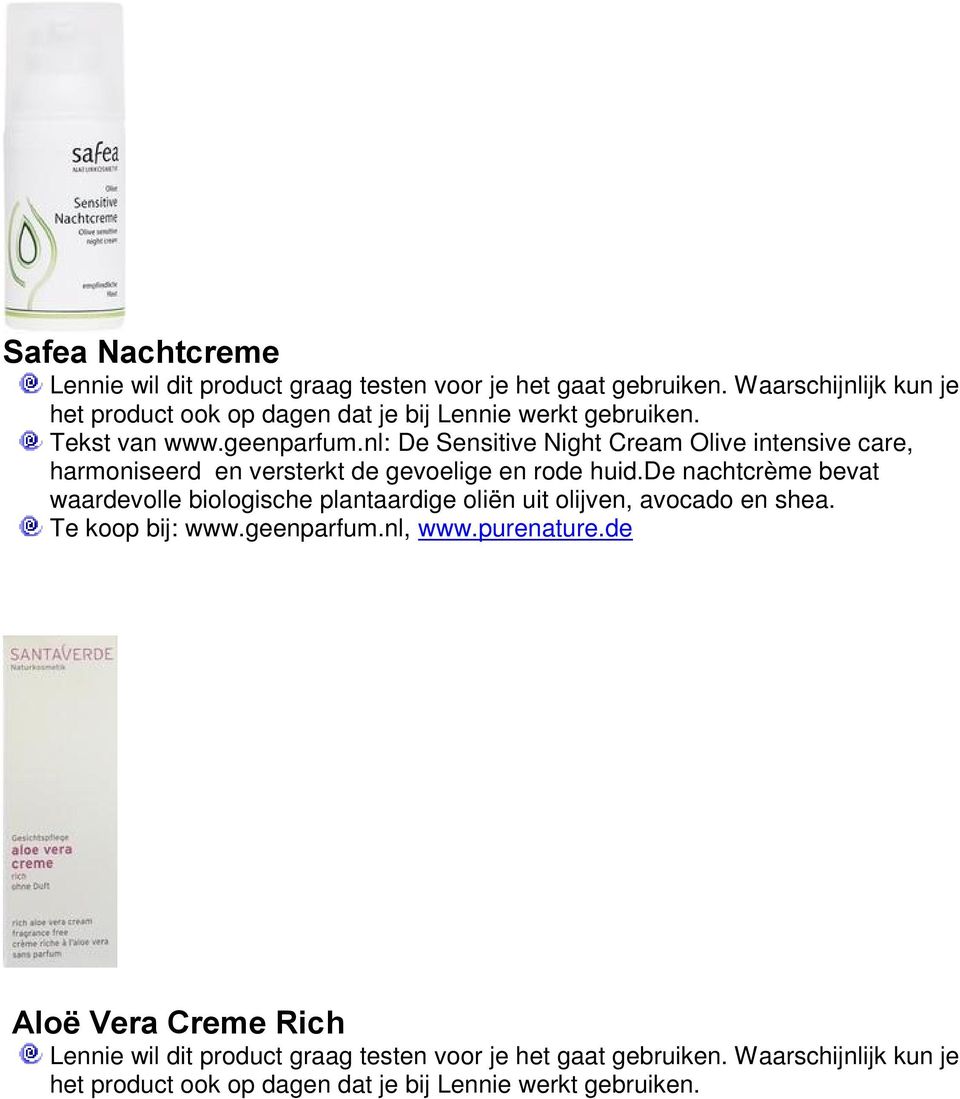 nl: De Sensitive Night Cream Olive intensive care, harmoniseerd en versterkt de gevoelige en rode huid.