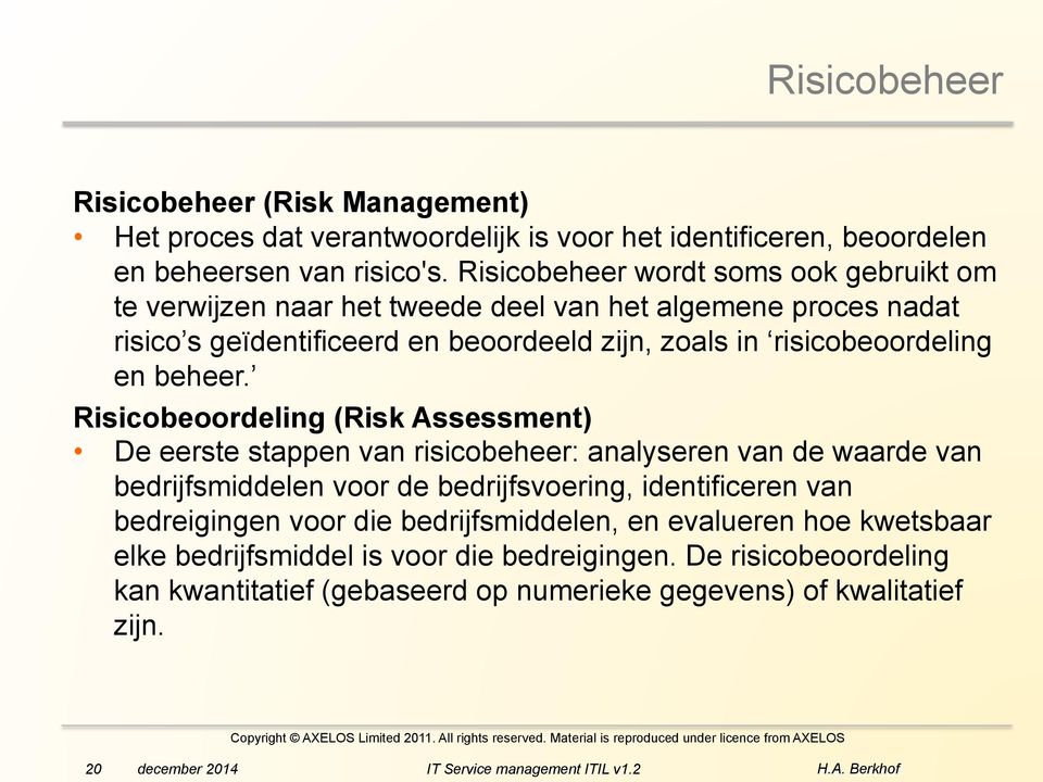 risicobeoordeling en beheer.