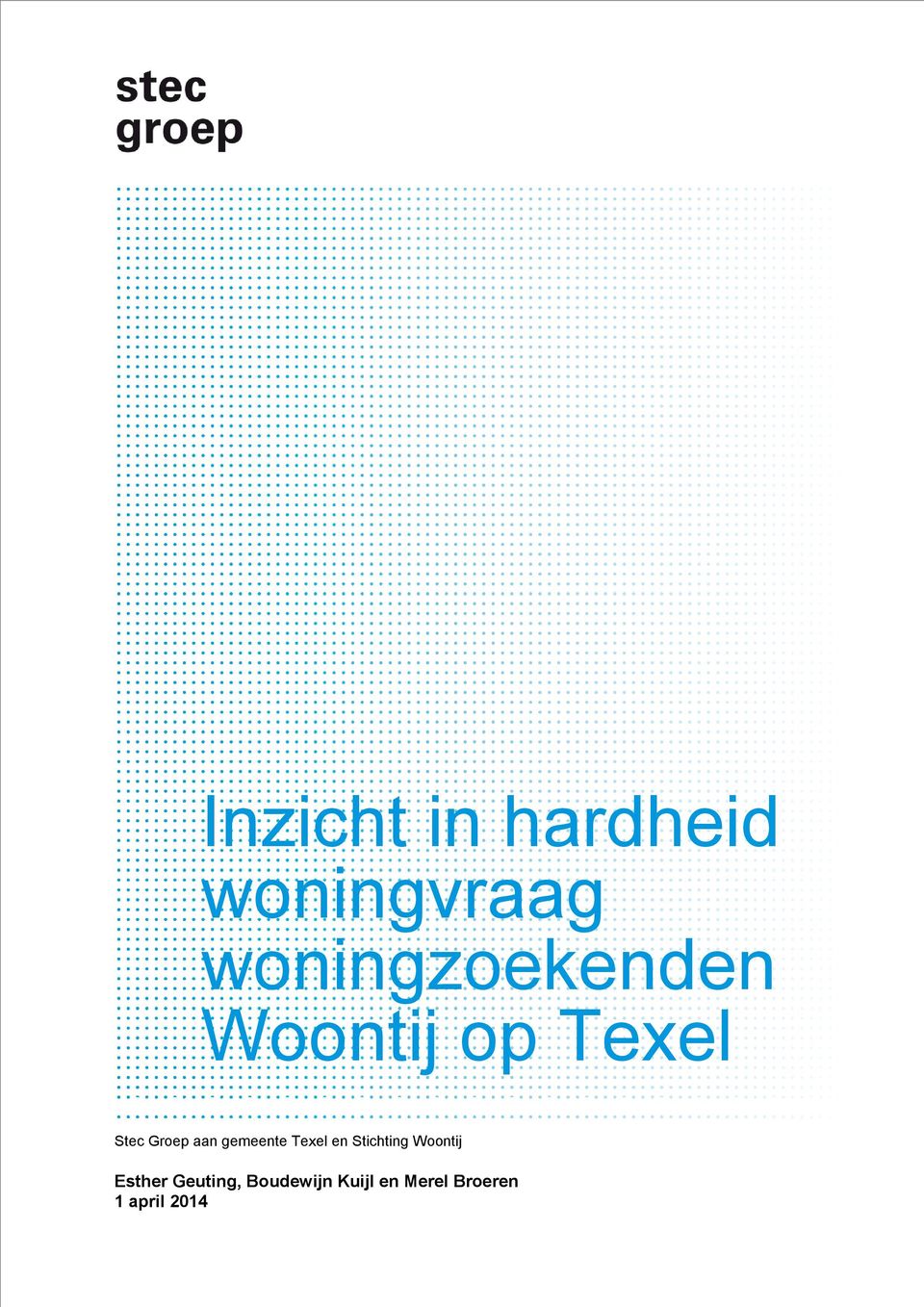 aan gemeente Texel en Stichting Woontij