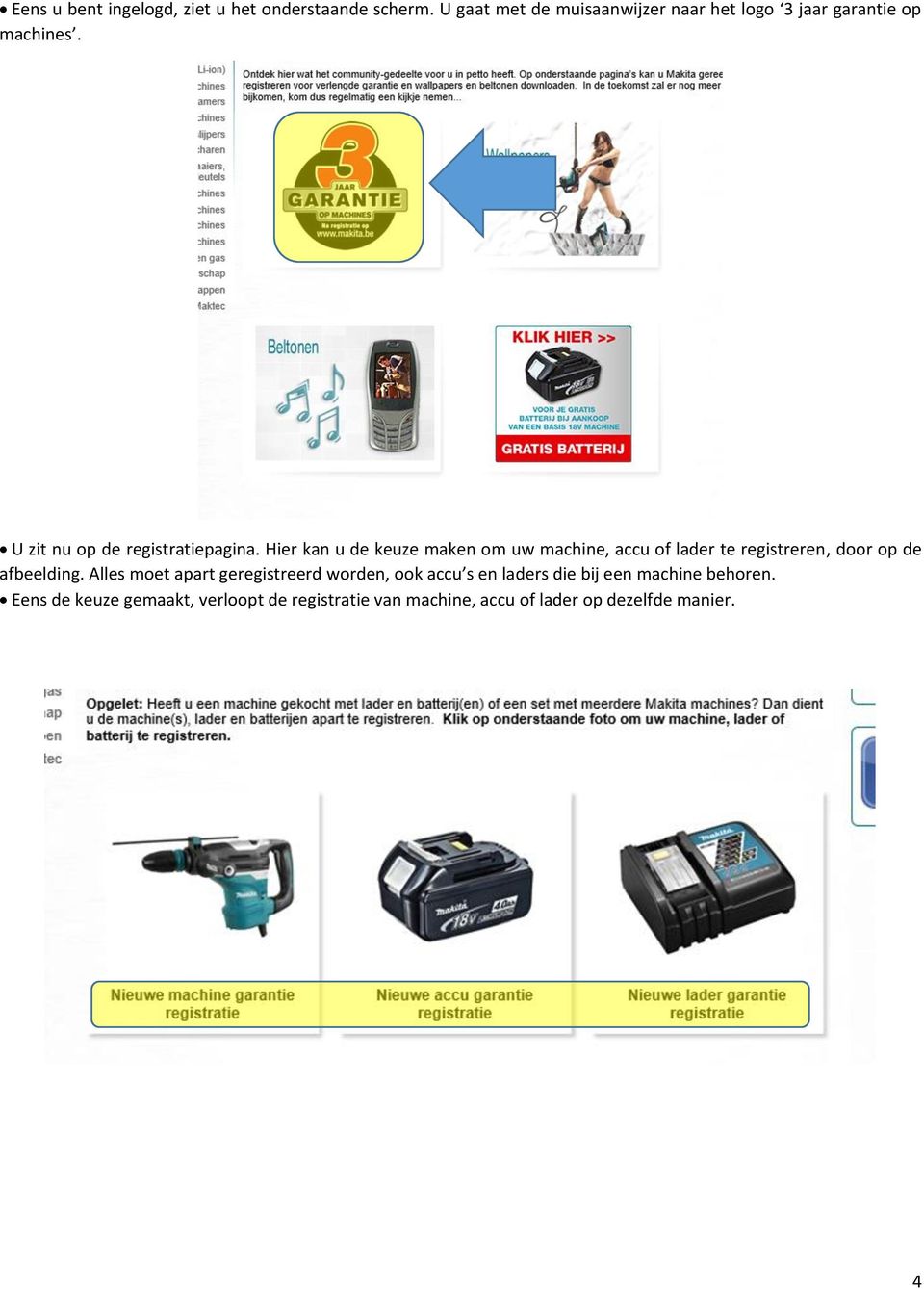 Hier kan u de keuze maken om uw machine, accu of lader te registreren, door op de afbeelding.