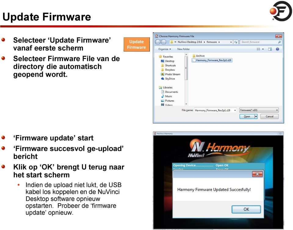 Firmware update start Firmware succesvol ge-upload bericht Klik op OK brengt U terug naar het