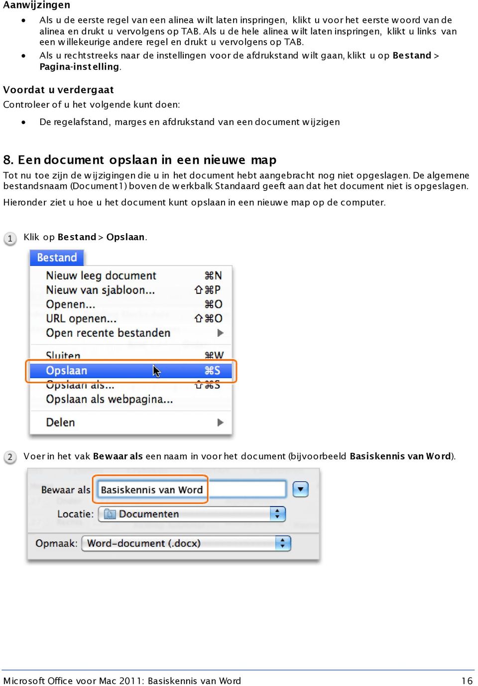 Als u rechtstreeks naar de instellingen voor de afdrukstand w ilt gaan, klikt u op Bestand > Pagina-inst elling.