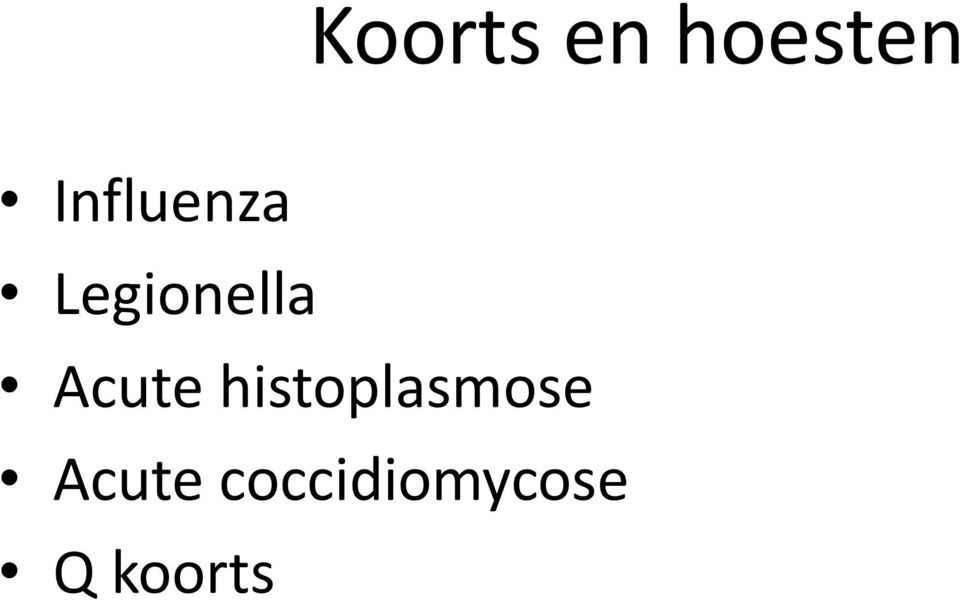 Acute histoplasmose