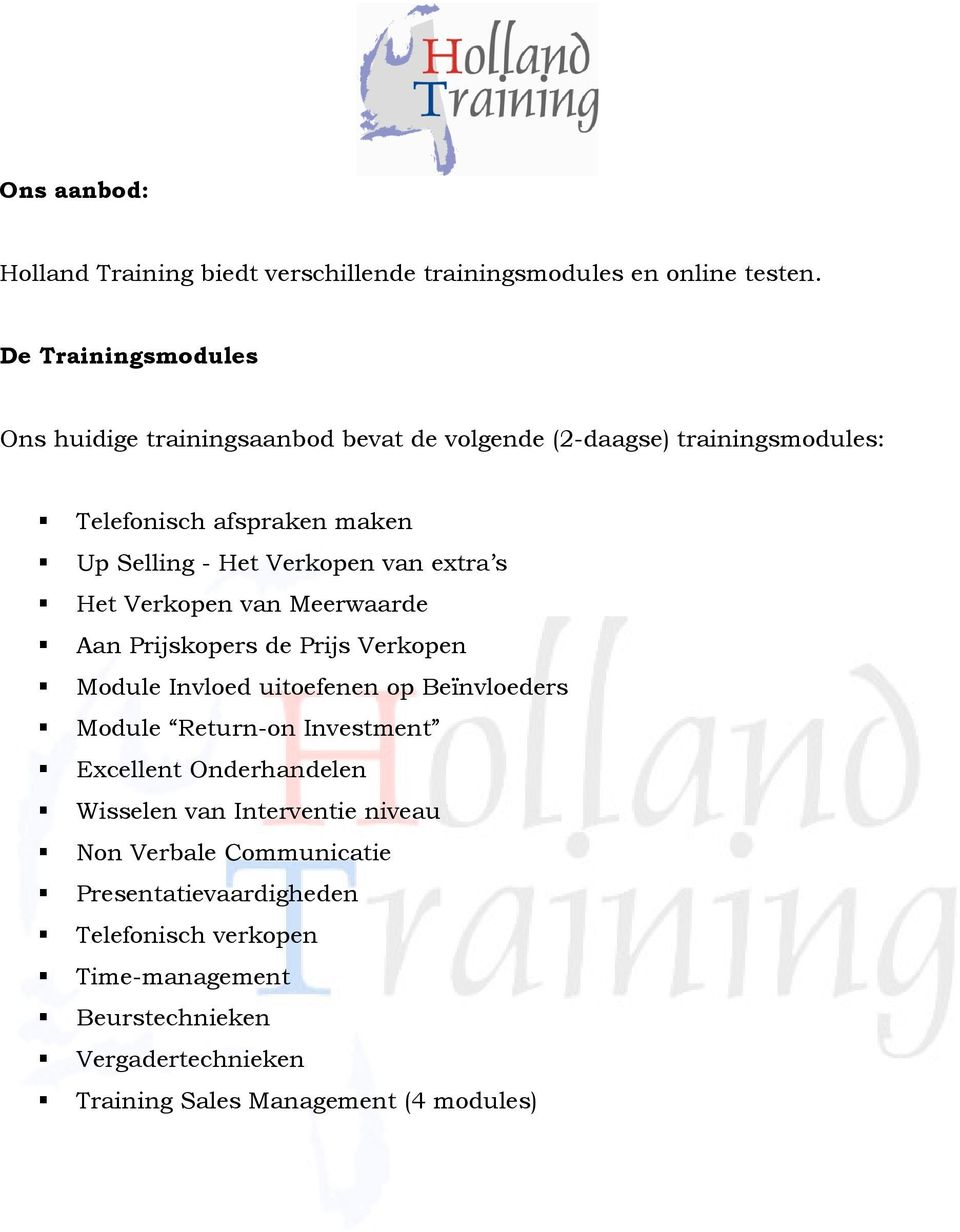 Verkopen van extra s Het Verkopen van Meerwaarde Aan Prijskopers de Prijs Verkopen Module Invloed uitoefenen op Beïnvloeders Module Return-on