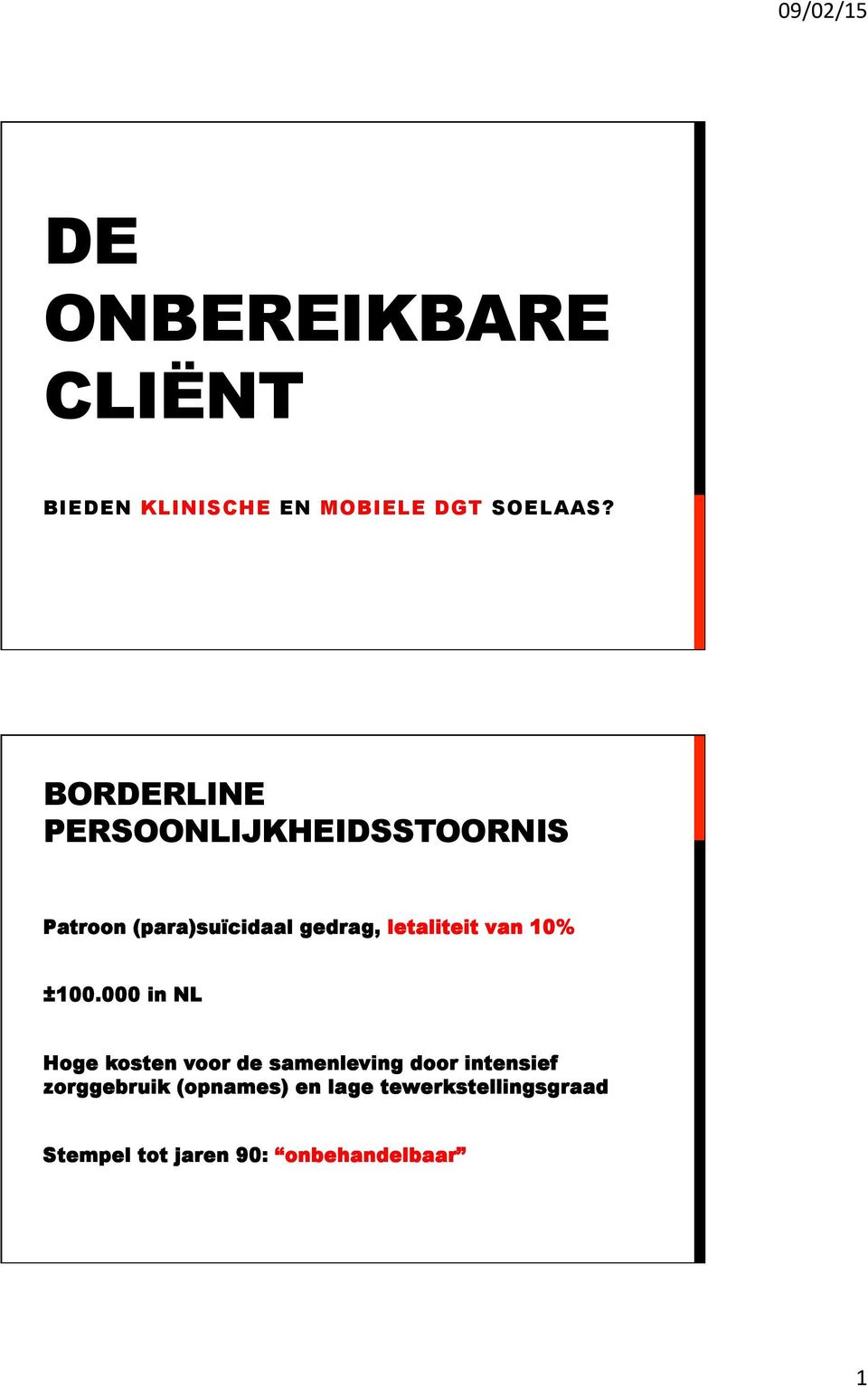 letaliteit van 10% ±100.