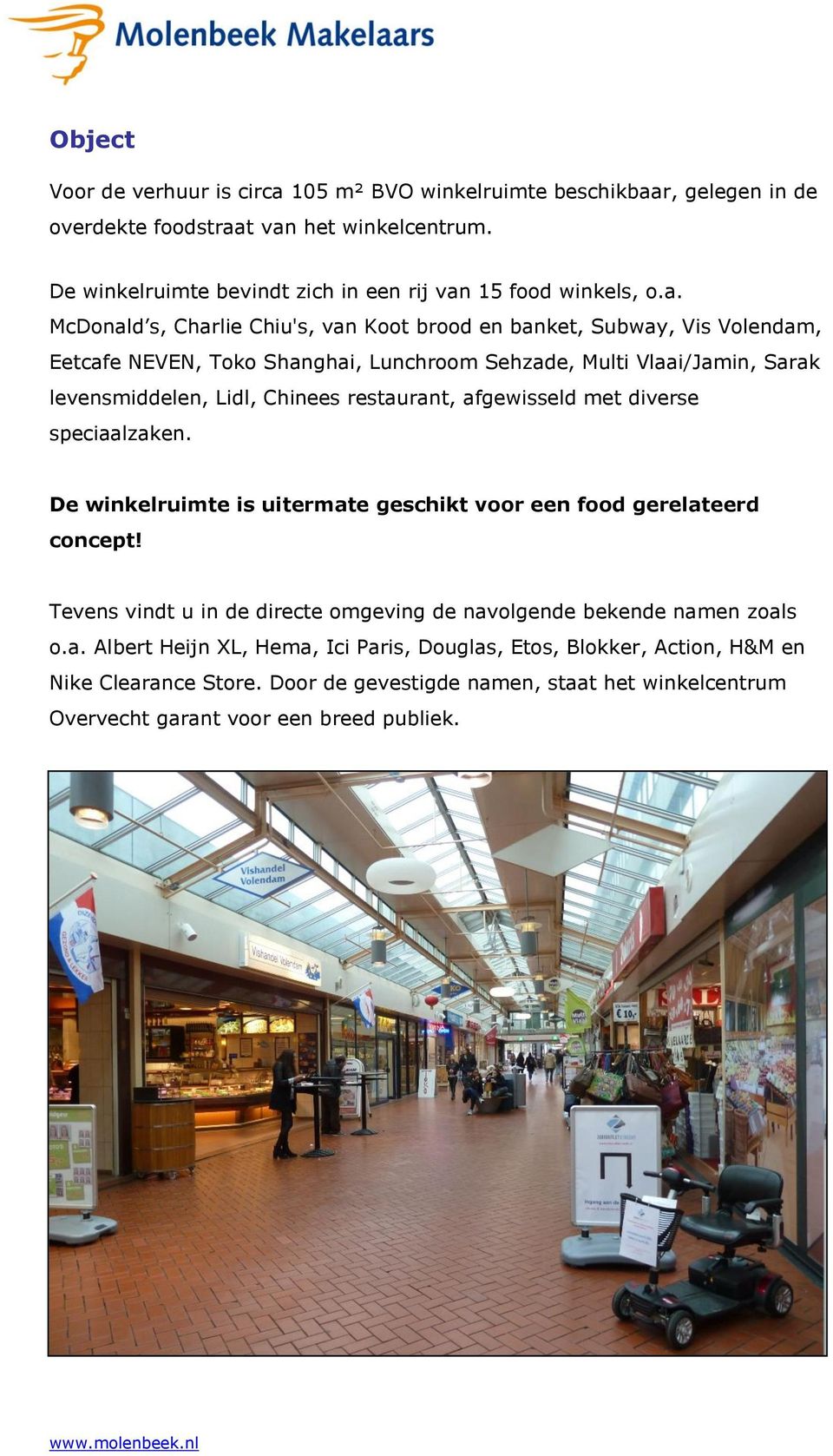 r, gelegen in de overdekte foodstraa