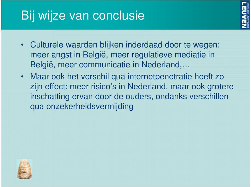 verschil qua internetpenetratie heeft zo zijn effect: meer risico s in Nederland, maar