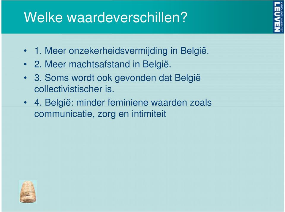 Meer machtsafstand in België. 3.