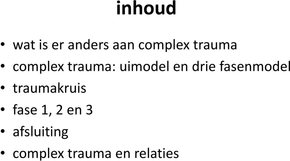 drie fasenmodel traumakruis fase 1, 2