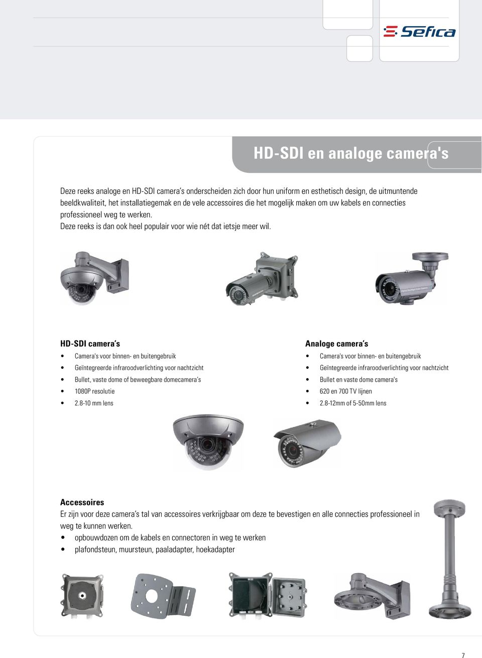 HD-SDI camera s Geïntegreerde infraroodverlichting voor nachtzicht Bullet, vaste dome of beweegbare domecamera s 1080P resolutie 2.