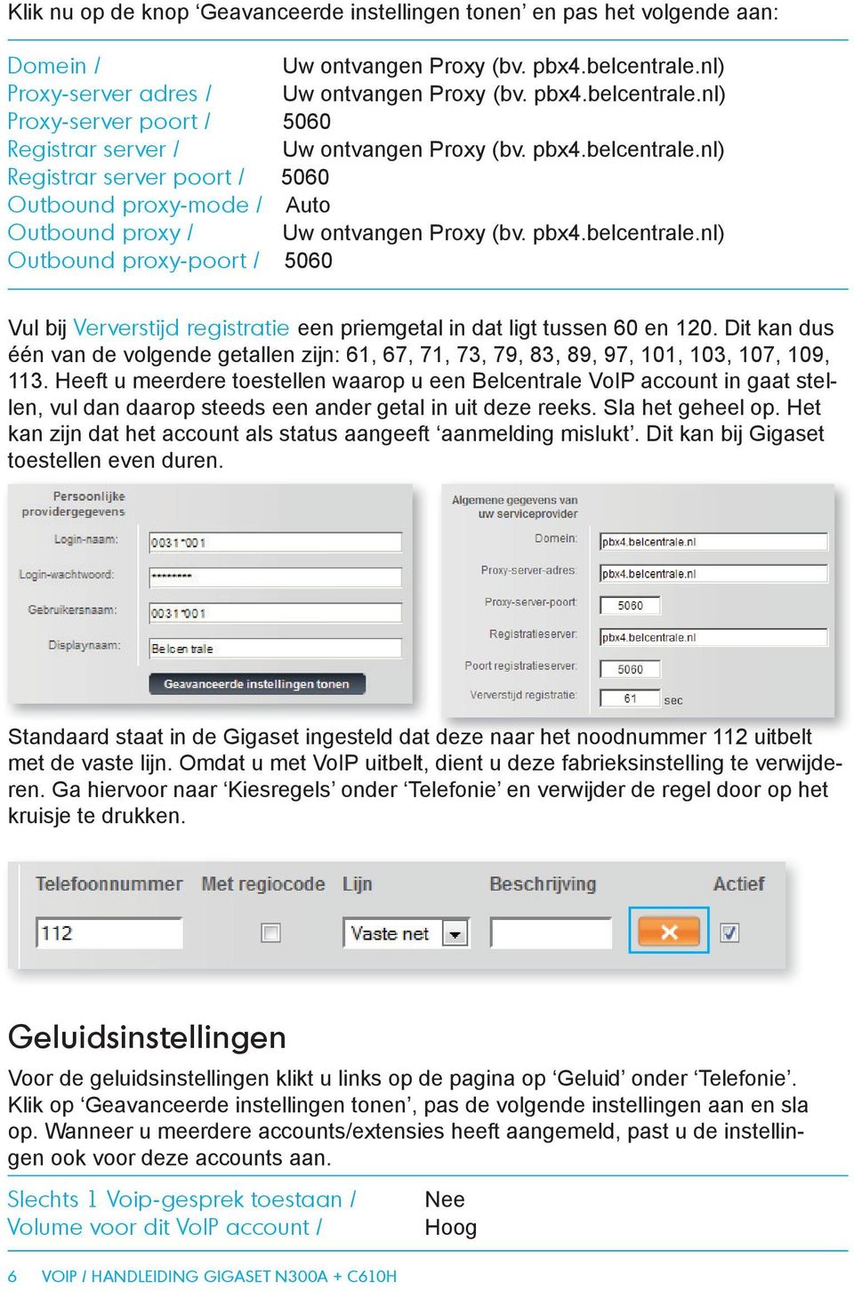 Dit kan dus één van de volgende getallen zijn: 61, 67, 71, 73, 79, 83, 89, 97, 101, 103, 107, 109, 113.