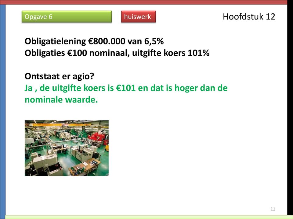 koers 101% Ontstaat er agio?