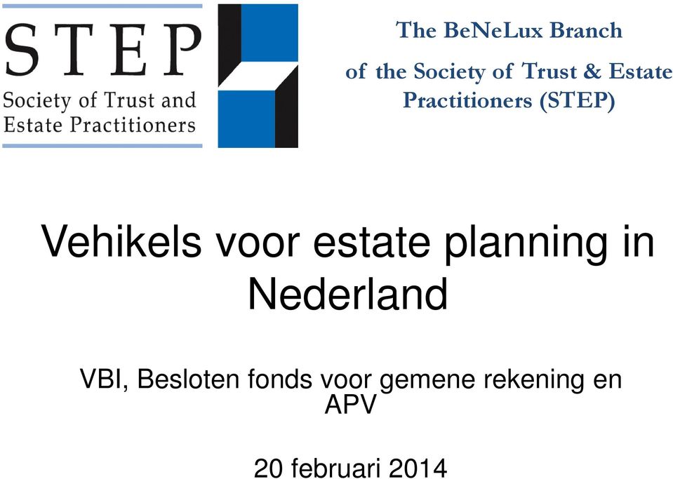 estate planning in Nederland VBI, Besloten