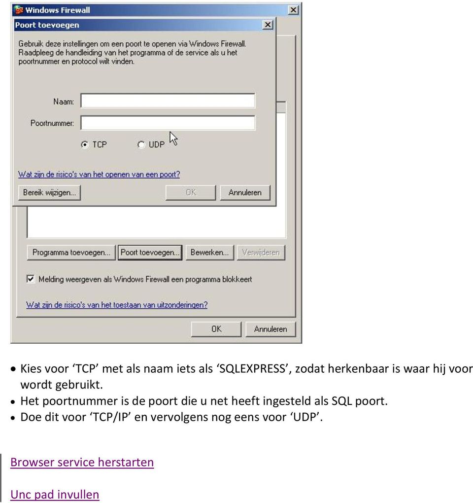 Het poortnummer is de poort die u net heeft ingesteld als SQL