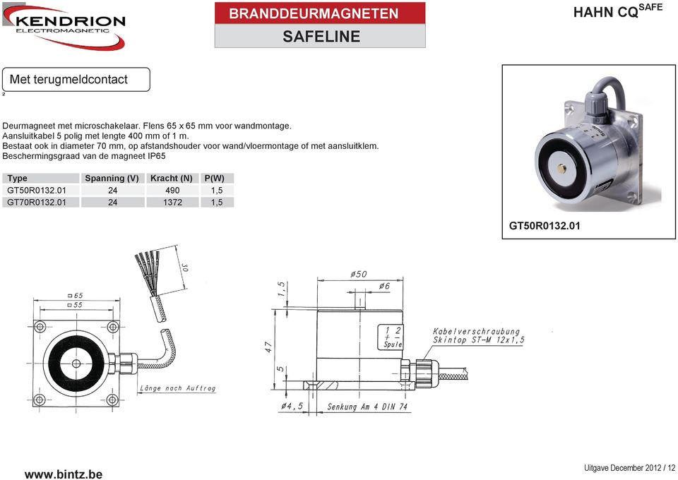 Bestaat ook in diameter 70 mm, op afstandshouder voor wand/vloermontage of met aansluitklem.