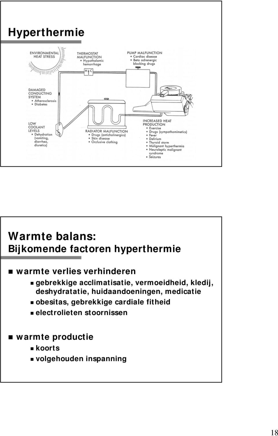 deshydratatie, huidaandoeningen, medicatie obesitas, gebrekkige cardiale