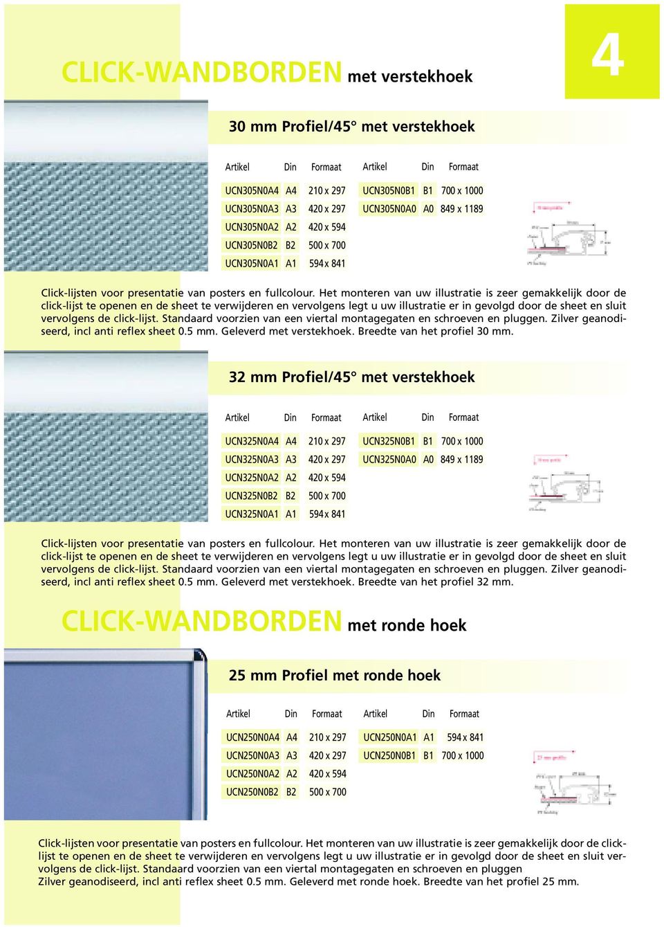 Het monteren van uw illustratie is zeer gemakkelijk door de click-lijst te openen en de sheet te verwijderen en vervolgens legt u uw illustratie er in gevolgd door de sheet en sluit vervolgens de