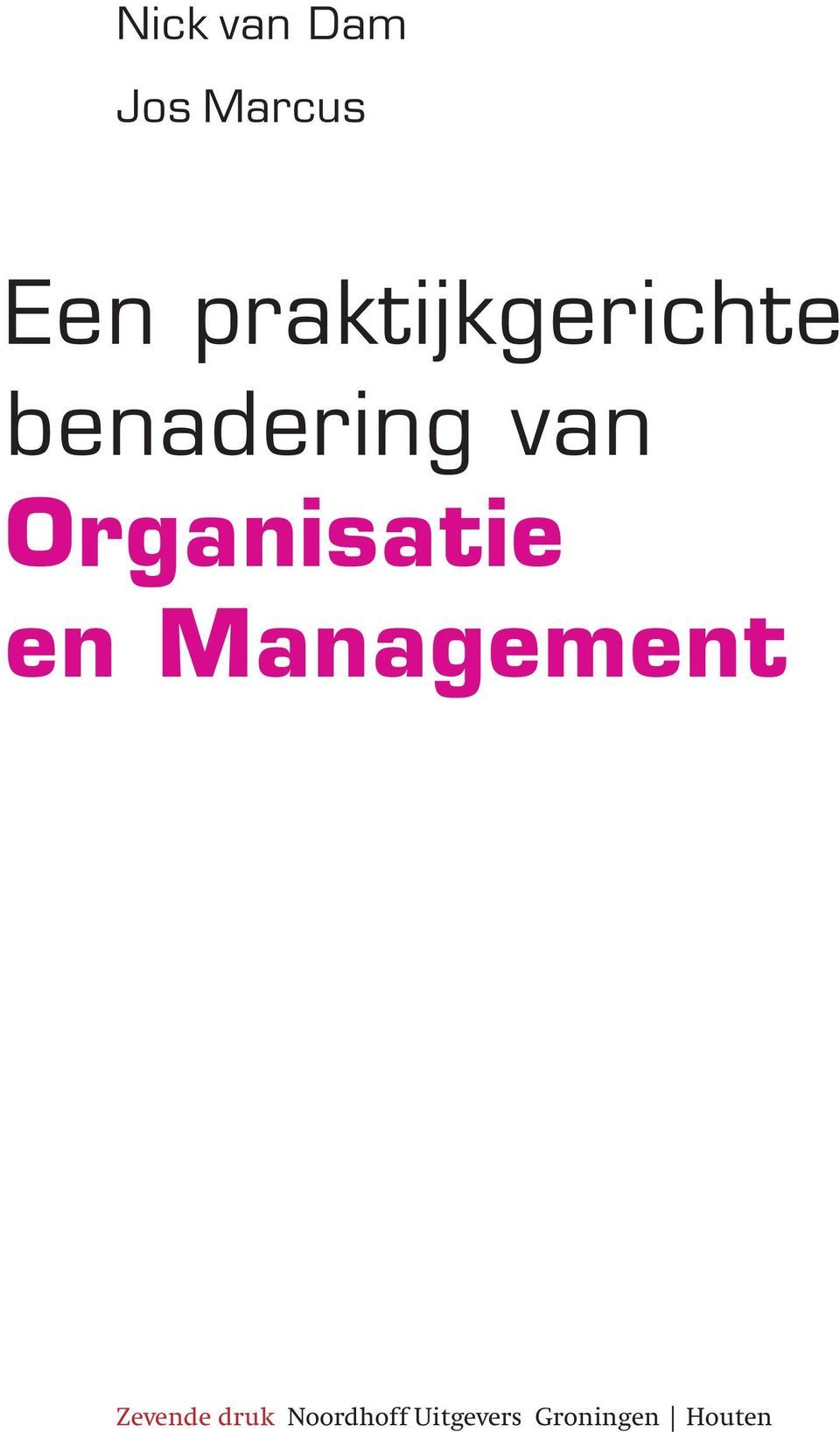 Organisatie en Management Zevende