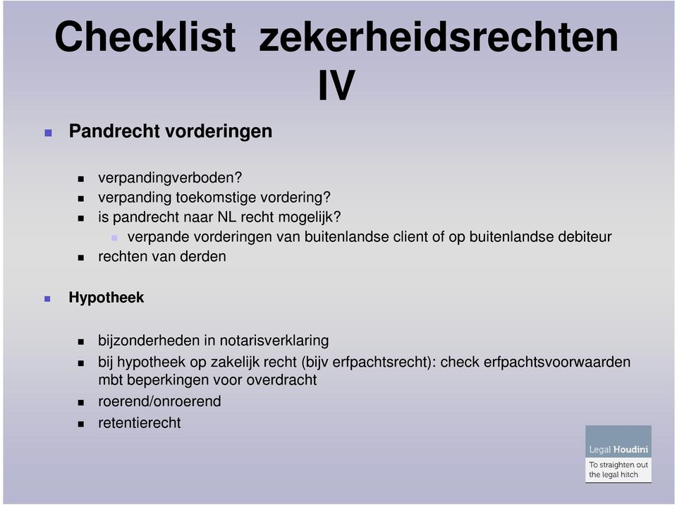 verpande vorderingen van buitenlandse client of op buitenlandse debiteur rechten van derden Hypotheek