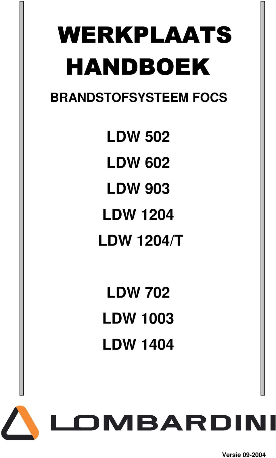 LDW 602 LDW 903 LDW 1204 LDW