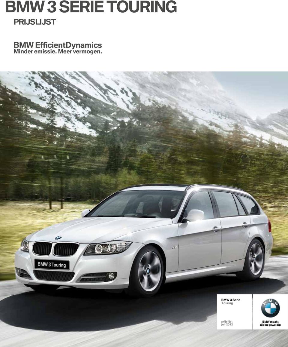 thuis Nadruk tijger BMW 3 SERIE TOURING PRIJSLIJST. BMW 3 Serie Touring. prijslijst juli BMW  maakt rijden geweldig - PDF Gratis download