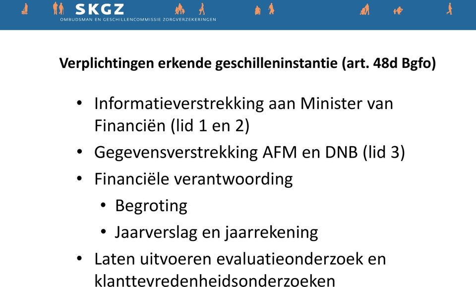 Gegevensverstrekking AFM en DNB (lid 3) Financiële verantwoording