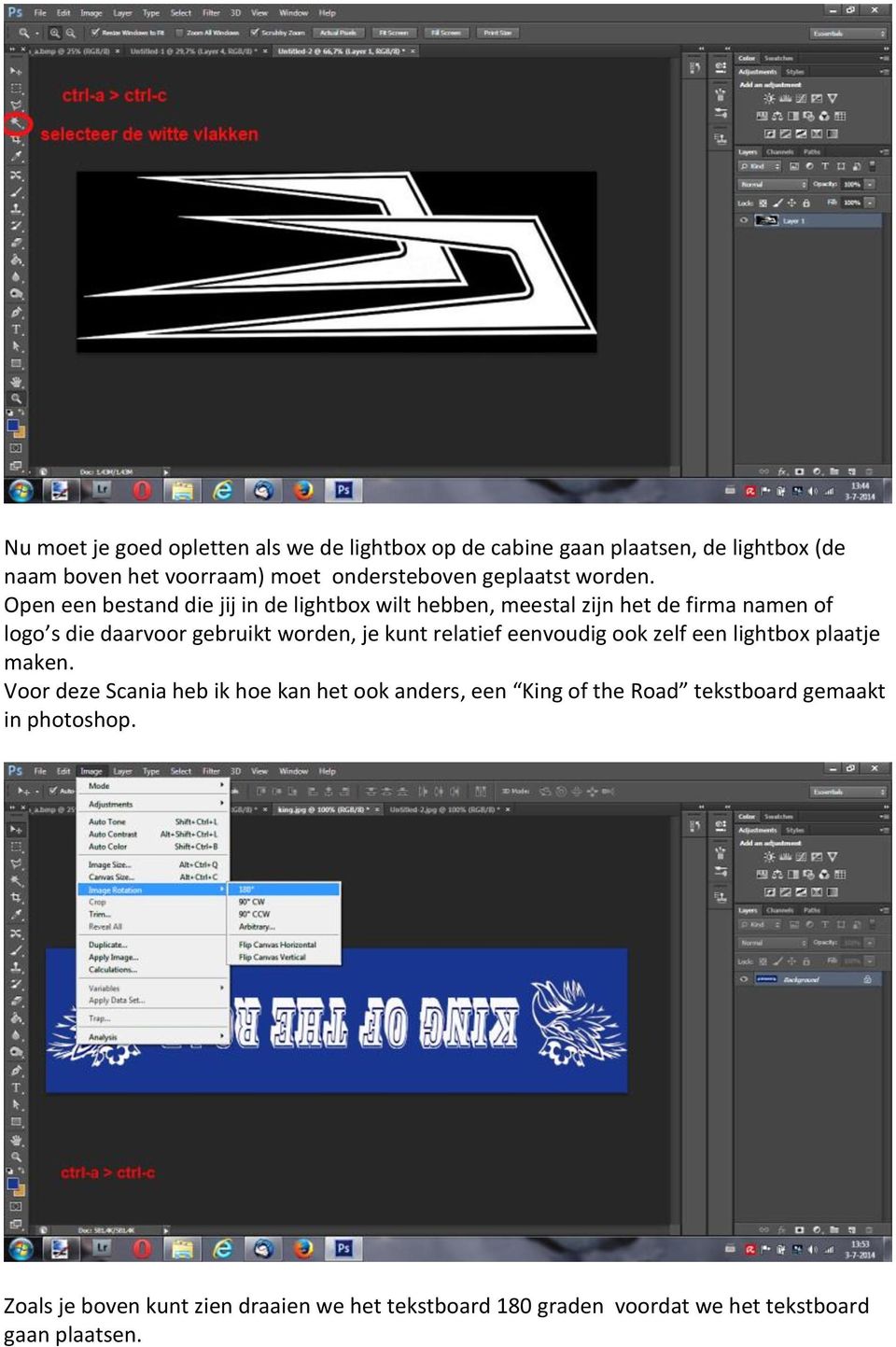 Open een bestand die jij in de lightbox wilt hebben, meestal zijn het de firma namen of logo s die daarvoor gebruikt worden, je kunt